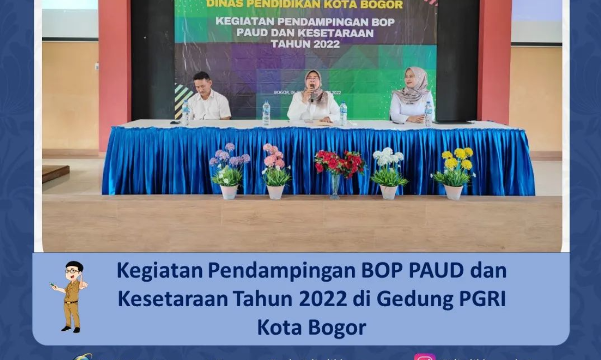 Pendampingan BOP PAUD dan Keseteraan Tahun 2022 di Gedung PGRI Kota Bogor