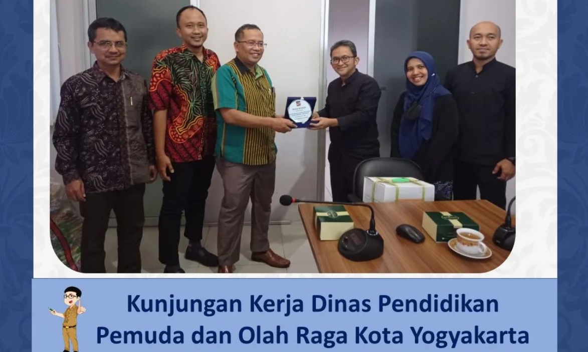 Kunjungan Kerja Dinas Pendidikan Pemuda dan Olahraga Kota Yogyakarta 